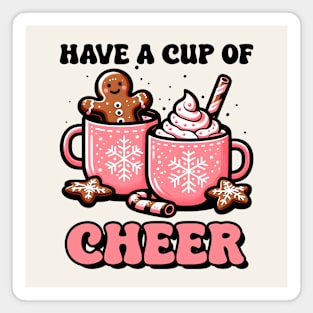 Have a Cup of Cheer Christmas Magnet